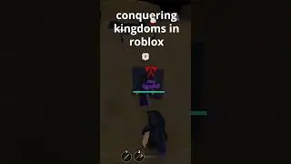#shorts we conquered kingdoms in roblox