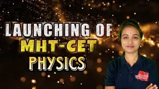 MHT-CET  Physics Batch Launch  MHT-CET PHYSICS  PYQ SERIES