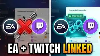 How to Link EA Account to Twitch Account - Full Guide