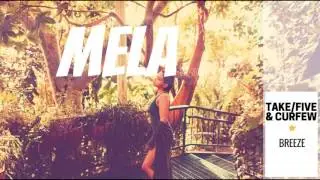 Take/Five & Curfew - Breeze | MELA Music