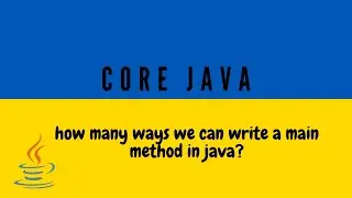 how many ways we can write a main method in java?