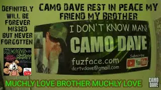CAMO DAVE PASSED AWAY