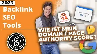 Backlink SEO Tools - Wie ermittle ich meinen Domain / Page Authority Score? | Kostenlose SEO Tools