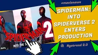 Spider-Man Into the Spider-Verse 2 enters production -  2020 - 6