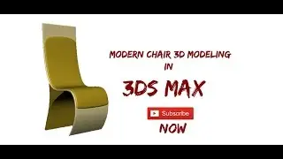 3ds max Modern Chair Modeling  (Triple-D Arts)