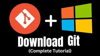 How to install Git on Windows and Mac (Complete Tutorial)
