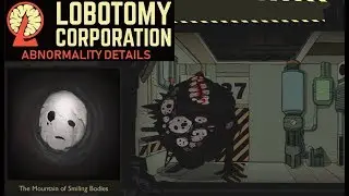 Lobotomy Corp Abnormalities ~ Mountain Of Smiling Bodies