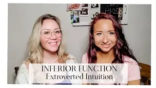 ISTJ and ISFJ : Ne Inferior (Extroverted Intuition)