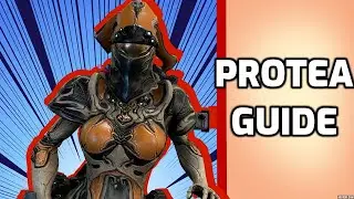 How to Protea - Beginners Warframe guide