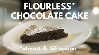 Ultimate Almost Flourless Chocolate Cake (BONUS GF version)