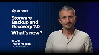What's new in Storware Backup and Recovery 7.0 - Check out what to look out for with Paweł Mączka