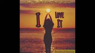 JUAN HOERNI Feat. MAURICE SMITH - I LOVE IT(REELSOUL REMIX)