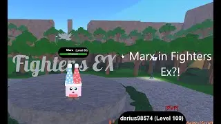 Marx in fighters EX!? [ROBLOX]