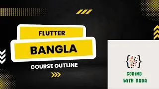 Flutter Tutorial Bangla 01 | Course Introduction | ফ্লাটার বাংলা টিউটোরিয়াল  | Coding with Dada