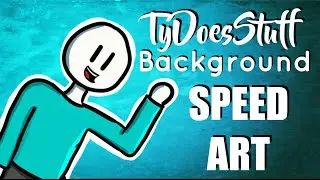 TyDoesStuff Background! (speed art)