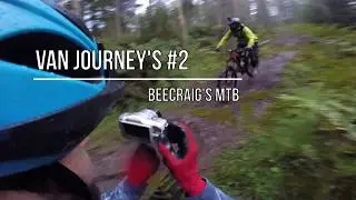 Van Journey's #2 - Beecraigs MTB - Loamy trails and freeride section in the middle of the woods!
