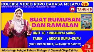 ADOPSI KUPU-KUPU I BUAT RUMUSAN DAN RAMALAN I BUKU TEKS BM THN 6 SK (SEMAKAN 2017)