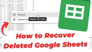 How to Recover Deleted Google Sheets (Get Back Lost Files in Seconds)