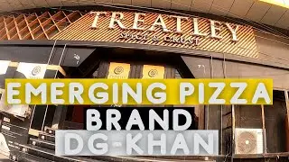 "Treatley"  The Emerging New Pizza Brand in Pakistan- Dera Ghazi Khan