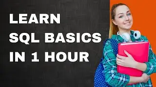 SQL in 1 Hour | SQL Tutorial