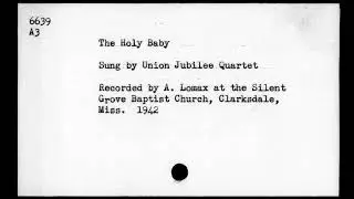 Union Jubilee Quartet: The Holy Baby (1942)