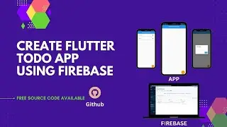 Create a Simple Flutter Todo App using Firebase | Flutter Tutorial ♥  | Free Download