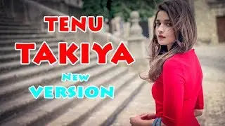 Tenu Takiya Bina - Nabeel Shaukat Ali (Remade Song)
