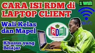 Cara Pengisian RDM dengan Laptop Client// Full khusus Yang Sedang Belajar/ 1 Wifi