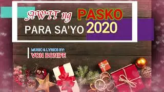 AWIT NG PASKO PARA SA'YO (CHILDREN SONG) by VON BONIFE || VON CREATIVE CHANNEL SPECIAL 2020