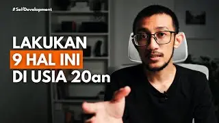 9 Pelajaran Penting Sebelum Umur 30an | For Your Best 20's