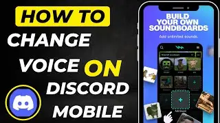 How to Change Voice on Discord Mobile | 2025 Updated Method (iOS & Android)