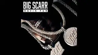 Big Scarr - Havin Fun [Acapella]