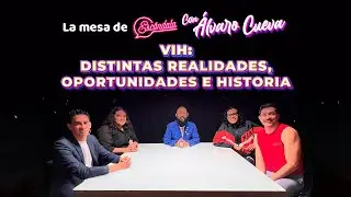 VIH: Distintas realidades, Oportunidades e historia - La Mesa de Escándala con Álvaro Cueva
