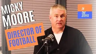 Micky Moore - Journey from player to Director of Football in the EFL