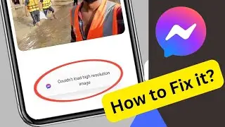 How to Fix Couldn't high resolution image on Messenger | Couldn't high resolution image Messenger