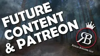 Future Content & Patreon Update