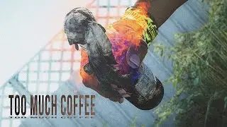 TOO MUCH COFFEE | CS:GO Edit by OwiL (final part)