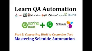 Mastering Selenide Automation - Part 5 | Converting JUnit Test to Cucumber Test
