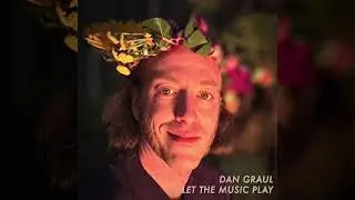 Dan Graul - Let The Music Play (Official Music Video)
