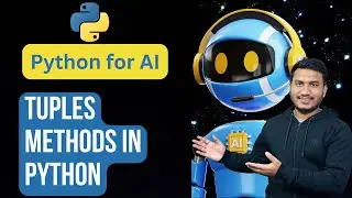 Tuples Methods in Python | Python for AI #32