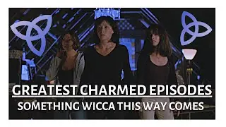 Charmed | Something Wicca This Way Comes | Anatomy of an Episode