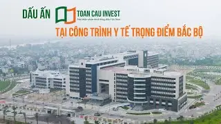 DẤU ẤN TOÀN CẦU INVEST TẠI BỆNH VIỆN ĐA KHOA NAM ĐỊNH