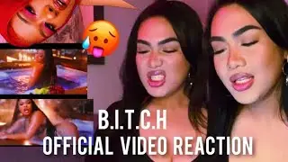 B.I.T.C.H OFFICIAL VIDEO REACTION !!!!!!!!!!!!!