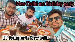 IIT Jodhpur se  New Delhi aa gaye