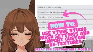 VTube Studio Tutorial! Mesh Coloring and How-To Import Re-Texture Files for Customizable Models!