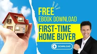 First-Time Homebuyer FREE Handbook Download