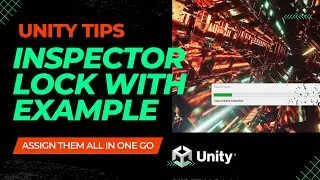 Unity Tips: Inspector Lock and Assign Multiple objects in an array.