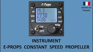 E-PROPS: utilisation de l'Instrument de Gestion Hélice Constant Speed Glorieuse (en Français)