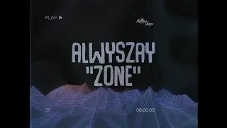 Alwyszay - Zone
