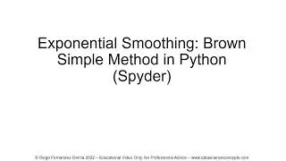 Exponential Smoothing. Brown Simple Method in Python (Spyder)